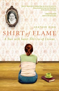 Shirt of Flame - Heather King - ebook