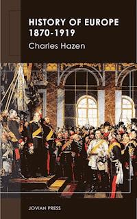 History of Europe 1870-1919 - Charles Hazen - ebook