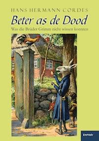 Beter as de Dood - Hans Hermann Cordes - ebook