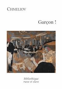 Garçon ! - Ivan Chmeliov - ebook