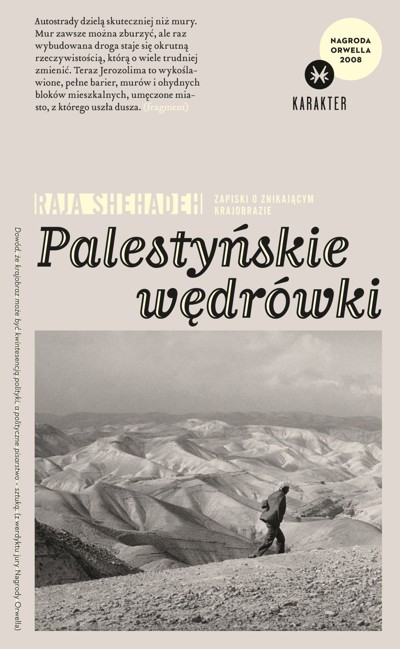 Okładka książki Palestyńskie wędrówki. Zapiski o znikającym krajobrazie