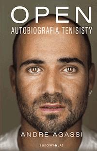 Open. Autobiografia tenisisty - Andre Agassi - ebook + audiobook