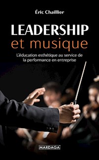Leadership et musique - Eric Chaillier - ebook