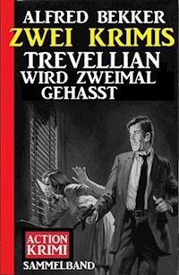 Trevellian wird zweimal gehasst: Zwei Krimis - Alfred Bekker - ebook