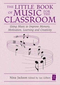 The Little Book of Music for the Classroom - Nina Jackson - ebook