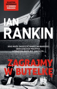 Zagrajmy w butelkę - 	Rankin Ian - książka