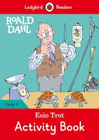 Roald Dahl: Esio Trot Activity Book - Ladybird Readers Level 4 - Dahl	 Roald - książka