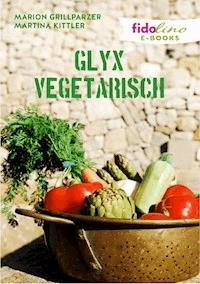 GLYX Vegetarisch - Marion Grillparzer - ebook