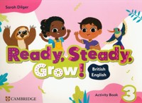 Ready, Steady, Grow! Level 3 Activity Book British English - Dilger Sarah - książka