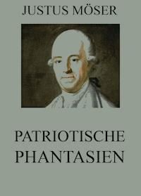 Patriotische Phantasien - Justus Möser - ebook