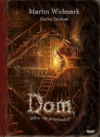 Dom, który się przebudził - Widmark Martin, Dziubak Emilia - książka