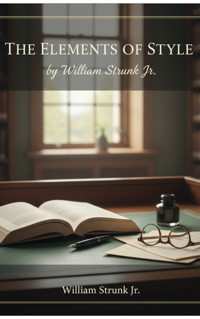 The Elements of Style - William Strunk Jr. - ebook