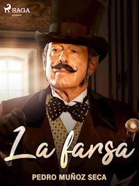 La farsa - Pedro Muñoz Seca - ebook