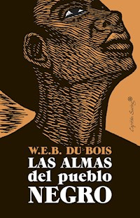Las almas del pueblo negro - W. E. B. Du Bois - ebook