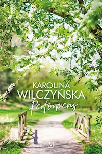 Performens - Karolina Wilczyńska - ebook + książka