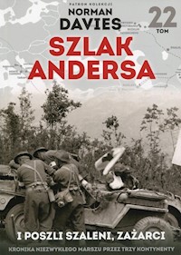 Szlak Andersa 22 I poszli szaleni, zażarci -  - książka