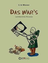 Das war’s - C. U. Wiesner - ebook
