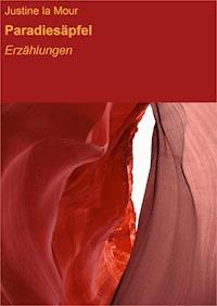 Paradiesäpfel - Justine la Mour - ebook