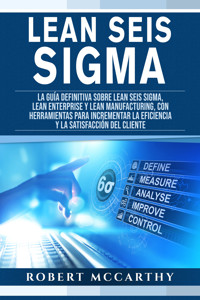 Lean Seis Sigma - Robert McCarthy - ebook