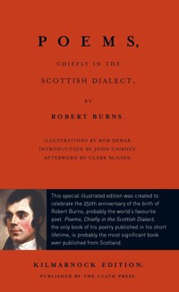 Luath Kilmarnock Edition: Poems, Chiefly in the Scottish Dialect - Robert Burns - ebook