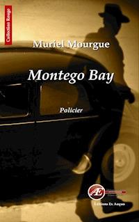 Montego Bay - Muriel Mourgue - ebook