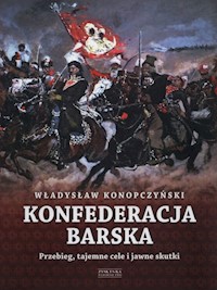 Konfederacja barska Tom 2 - Władysław Konopczyński - ebook + książka