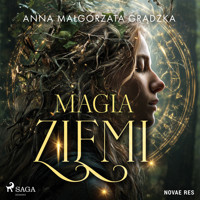 Magia ziemi - Anna Małgorzata Grądzka - audiobook