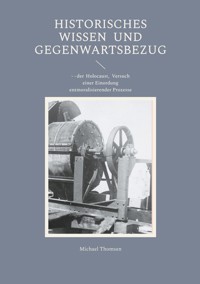 Historisches Wissen und Gegenwartsbezug - Michael Thomsen - ebook
