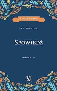 Spowiedź - Lew Tołstoj - ebook