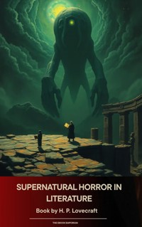 Supernatural Horror in Literature - H.P. Lovecraft - ebook