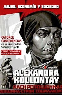Catorce conferencias en la Universidad Sverdlov de Leningrado (1921) - Alexandra Kollontay - ebook