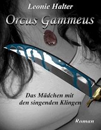 Orcus Gammeus - Leonie Halter - ebook