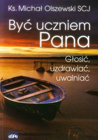 Być uczniem Pana - Michał Olszewski - książka