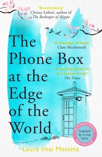 The Phone Box at the Edge of the World - Messina Laura Imai - książka