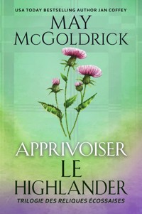 Apprivoiser le Highlander - May McGoldrick - ebook