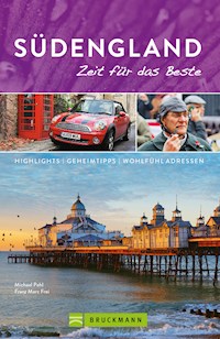 Bruckmann Reiseführer Südengland: Zeit für das Beste - Michael Pohl - ebook