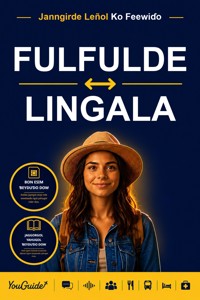 The Language Guide for Travelers - Fulani to Lingala - YouGuide - ebook
