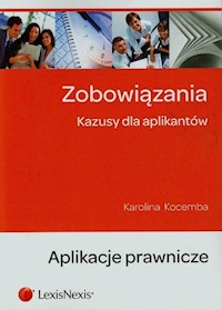 Zobowiązania Kazusy dla aplikantów - Karolina Kocemba - książka