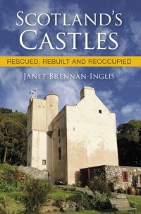Scotland's Castles - Janet Brennan-Inglis - ebook