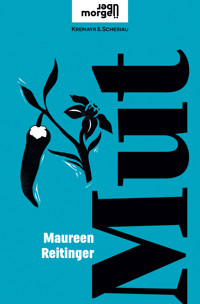 Mut - Maureen Reitinger - ebook