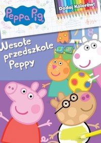 Peppa Pig. Dodaj kolorów 9. Wesołe przedszkole Peppy -  - książka