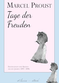 Marcel Proust: Tage der Freuden - Proust Marcel - ebook