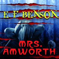 Mrs. Amworth - Edward Frederic Benson - audiobook