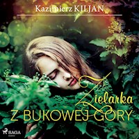 Zielarka z Bukowej Góry - Kazimierz Kiljan - audiobook + książka