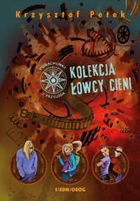 Kolekcja Łowcy Cieni Porachunki z przygodą - Krzysztof Petek - książka