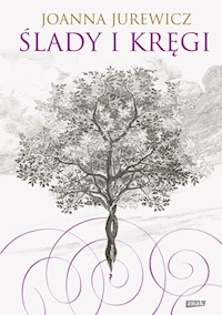 Ślady i kręgi - Jurewicz Joanna - ebook + książka
