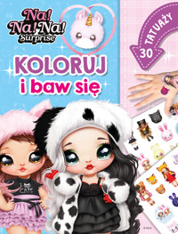 Koloruj i baw się. 30 tatuaży. Na! Na! Na! Surprise - Monika Kiersnowska - książka