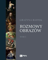 Rozmowy obrazów Tom 1 - Bastek Grażyna - książka