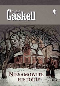 Niesamowite historie - Gaskell Elizabeth - książka
