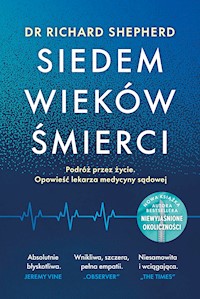 Siedem wieków śmierci - Richard Shepherd - ebook + audiobook + książka